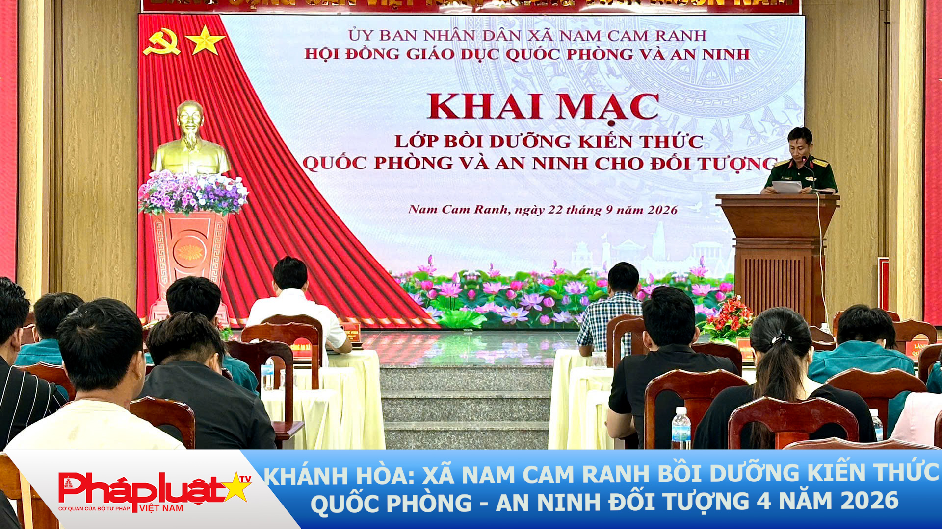 Khánh Hòa: Xã Nam Cam Ranh bồi dưỡng kiến thức quốc phòng - an ninh đối tượng 4 năm 2026