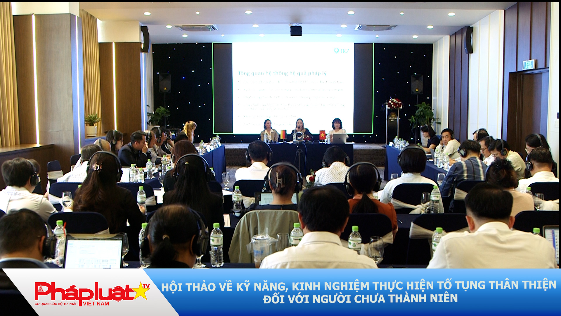 Hội thảo về kỹ năng, kinh nghiệm thực hiện tố tụng thân thiện đối với người chưa thành niên
