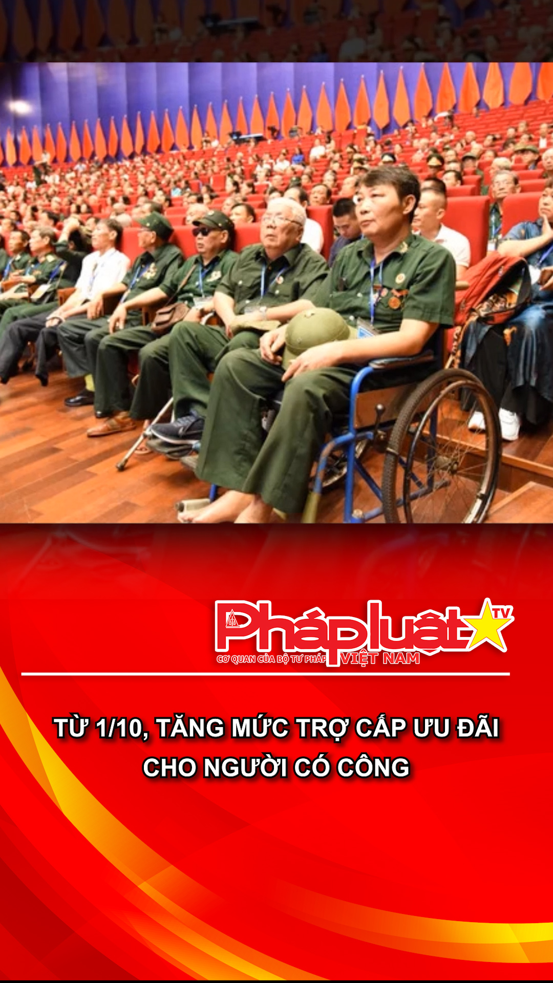 Từ 1/10, tăng mức trợ cấp ưu đãi cho người có công
