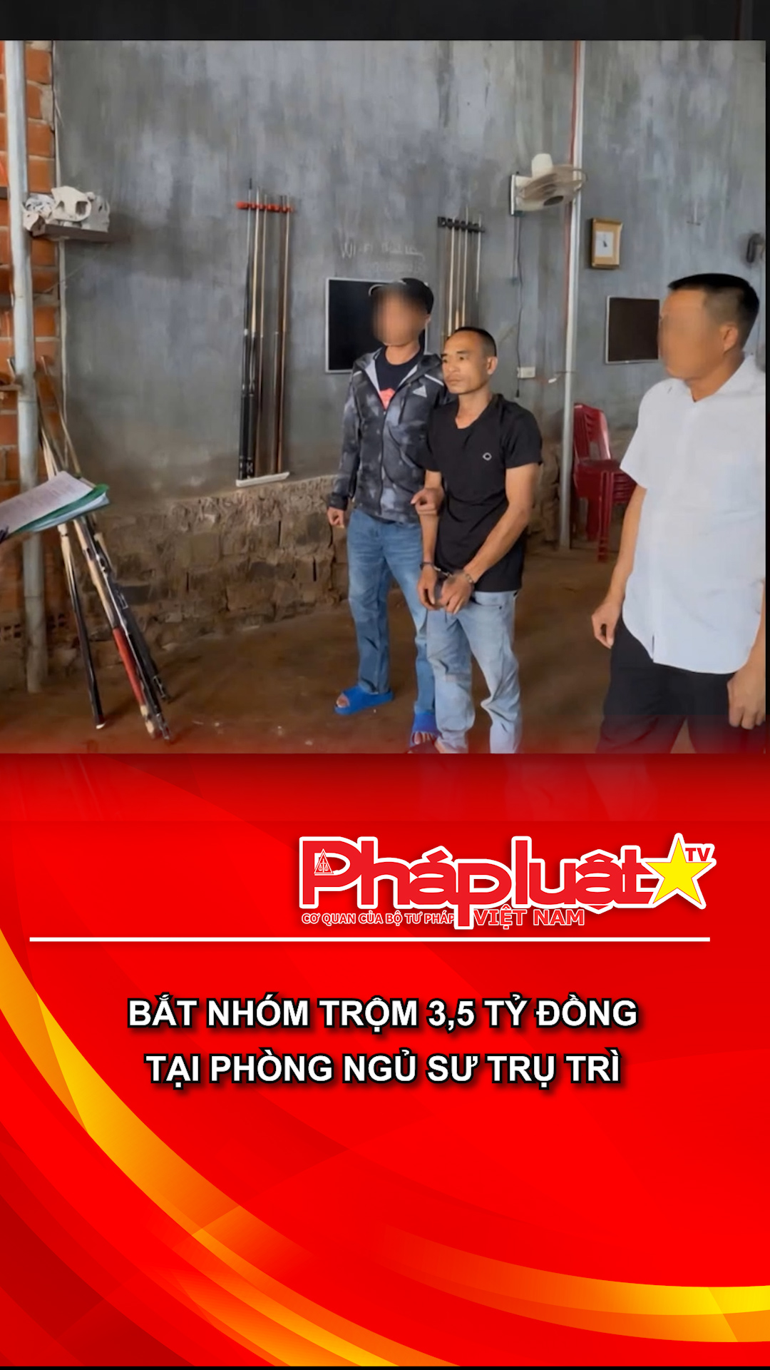Bắt nhóm trộm 3,5 tỷ đồng tại phòng ngủ sư trụ trì
