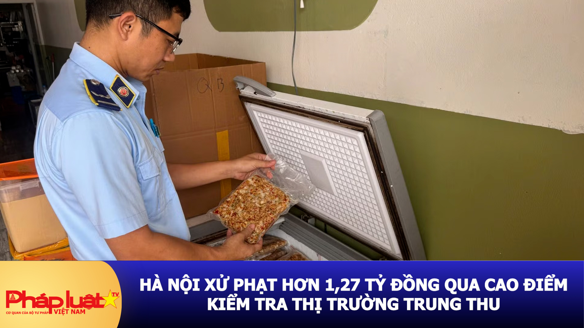 Hà Nội xử phạt hơn 1,27 tỷ đồng qua cao điểm kiểm tra thị trường Trung thu