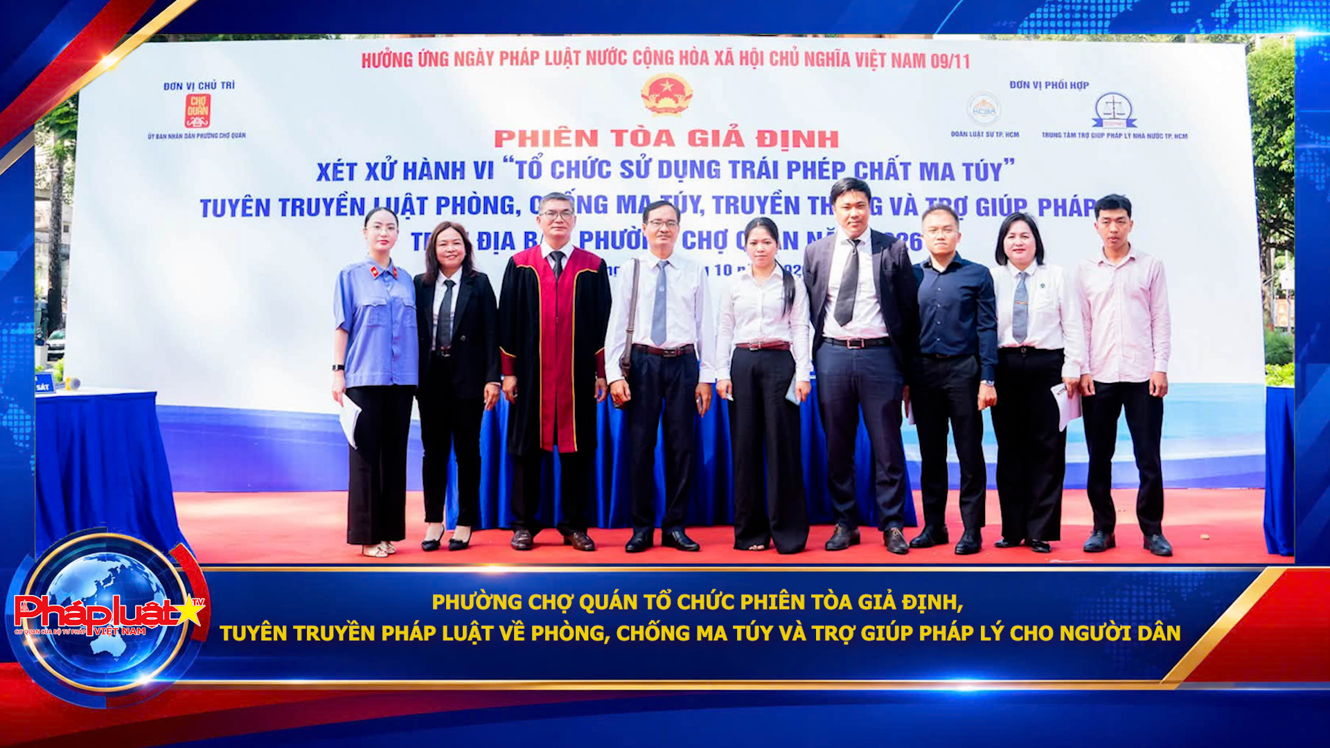 Phường Chợ Quán tổ chức phiên tòa giả định, tuyên truyền pháp luật về phòng, chống ma túy và trợ giúp pháp lý cho người dân
