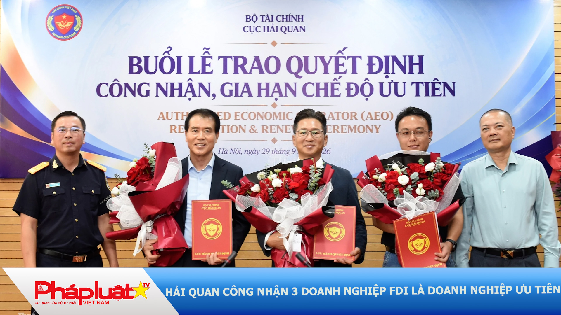 Hải quan công nhận 3 doanh nghiệp FDI là doanh nghiệp ưu tiên