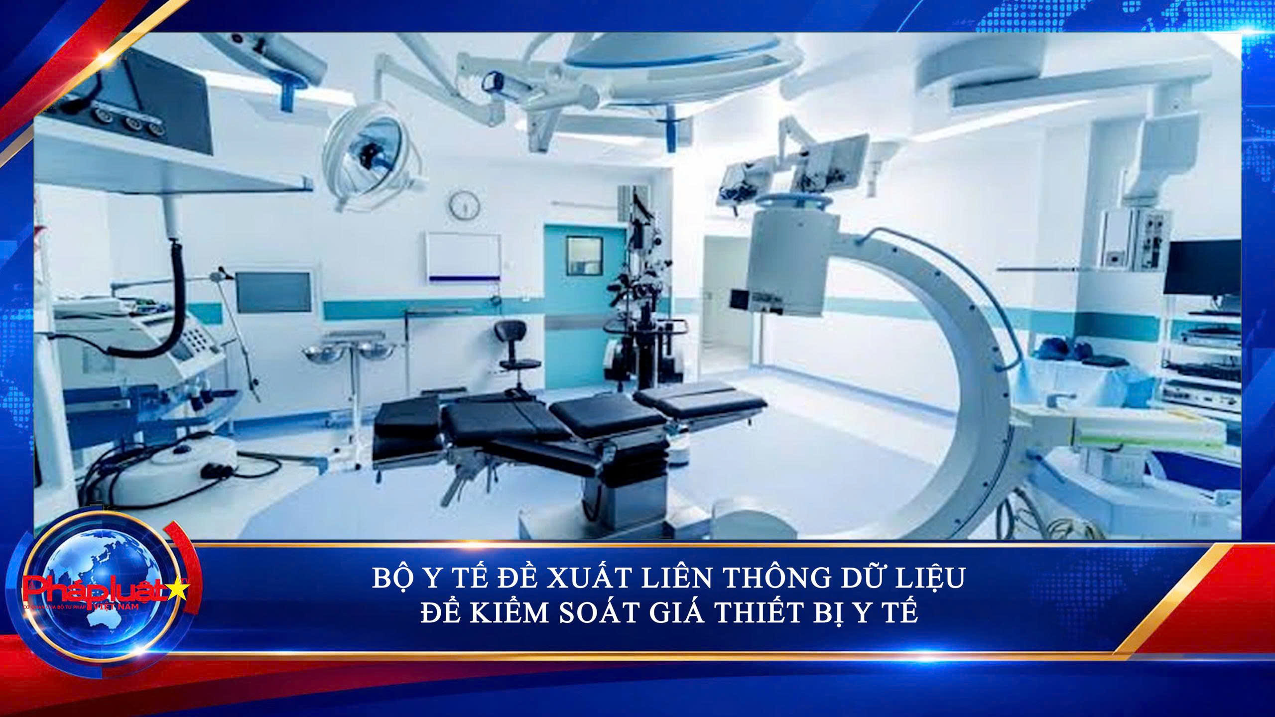 Bộ Y tế đề xuất liên thông dữ liệu để kiểm soát giá thiết bị y tế