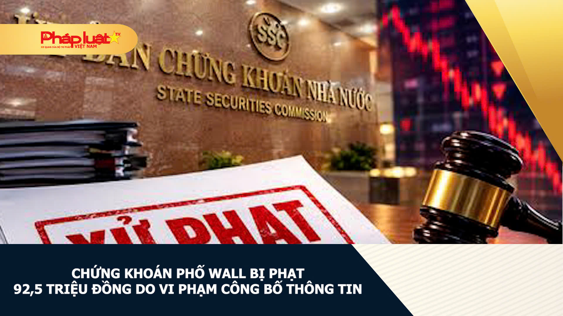 Chứng khoán Phố Wall bị phạt 92,5 triệu đồng do vi phạm công bố thông tin