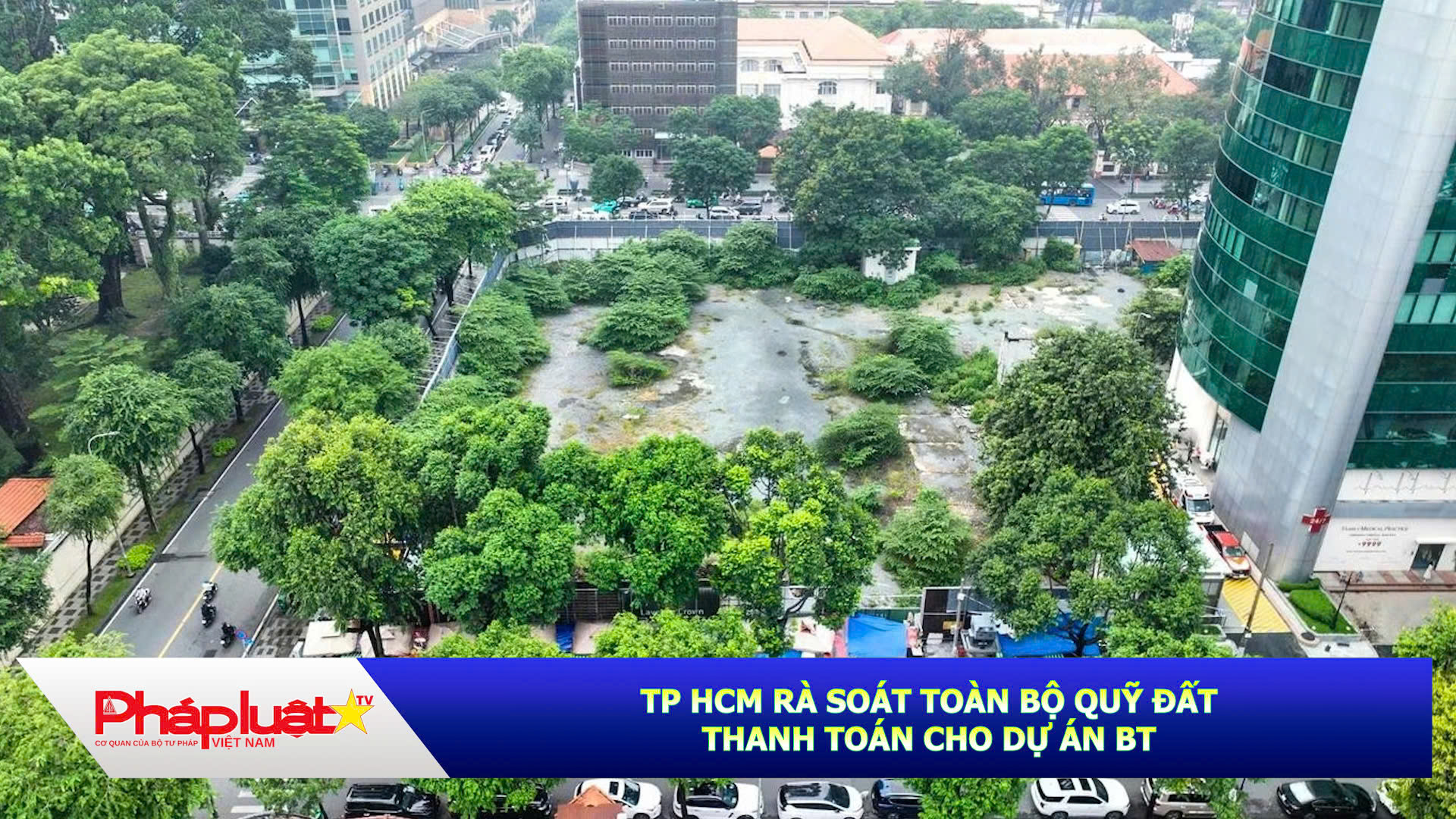 TP HCM rà soát toàn bộ quỹ đất thanh toán cho dự án BT