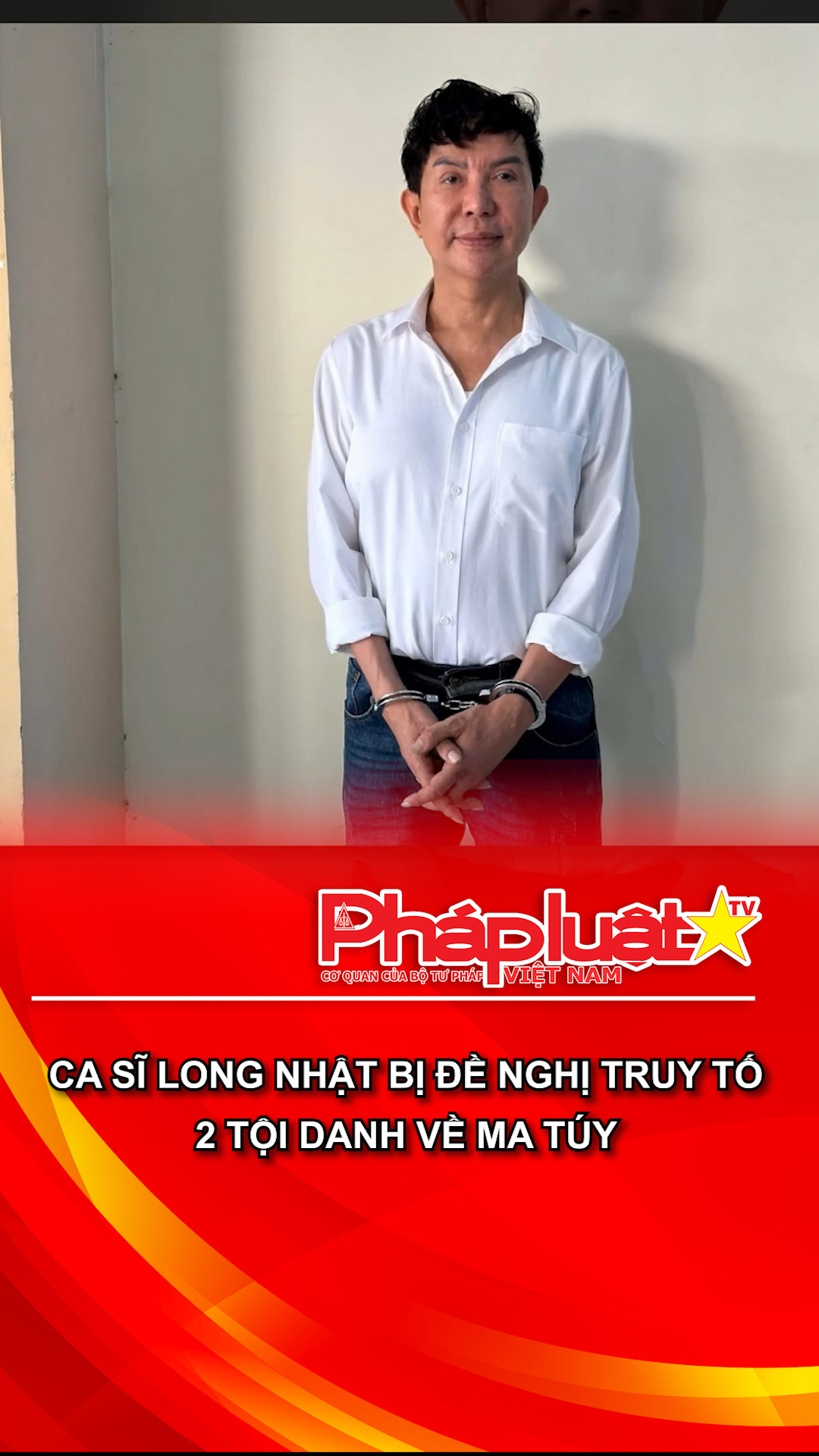 Ca sĩ Long Nhật bị đề nghị truy tố 2 tội danh về ma túy
