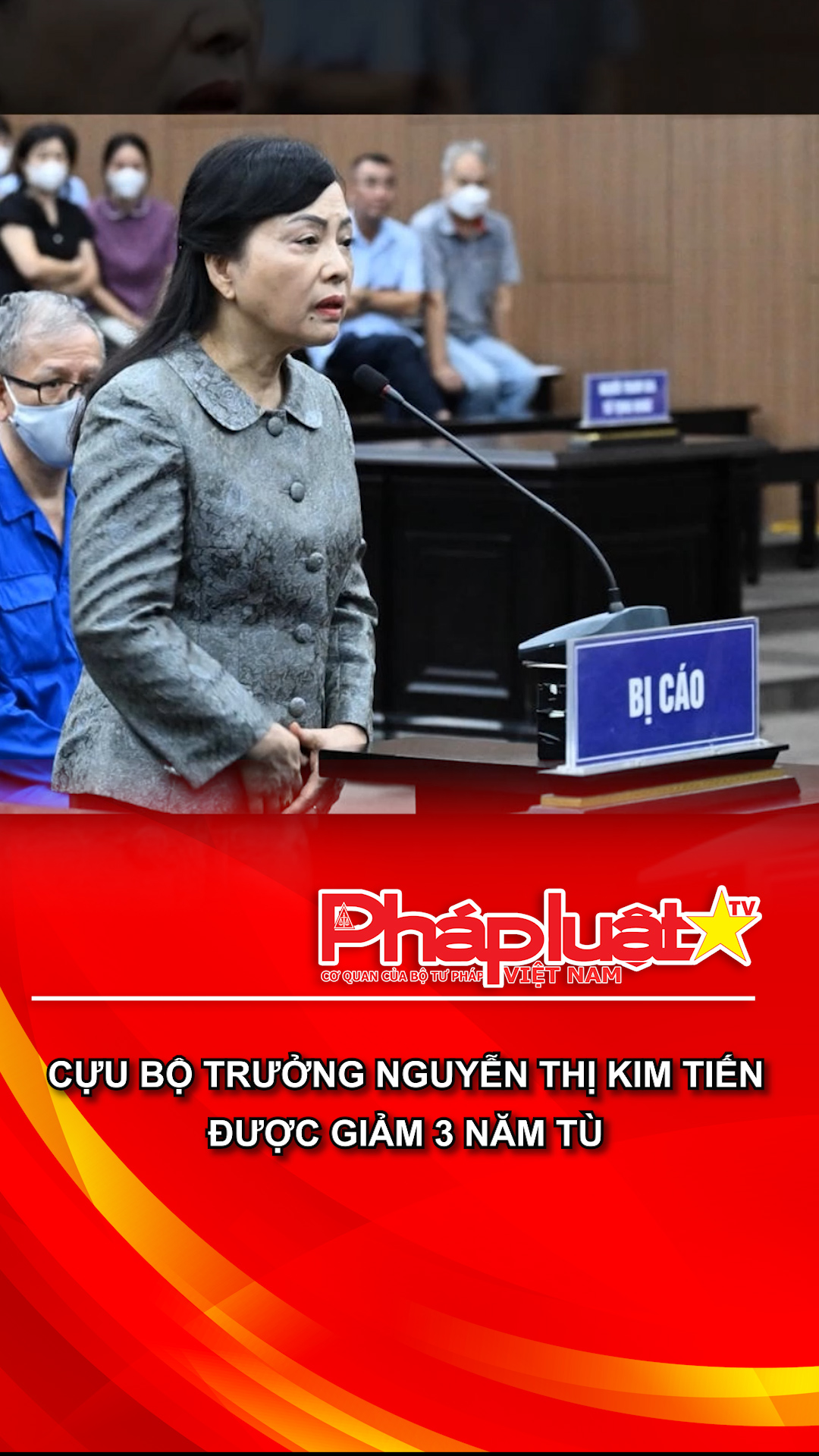 Cựu Bộ trưởng Nguyễn Thị Kim Tiến được giảm 3 năm tù
