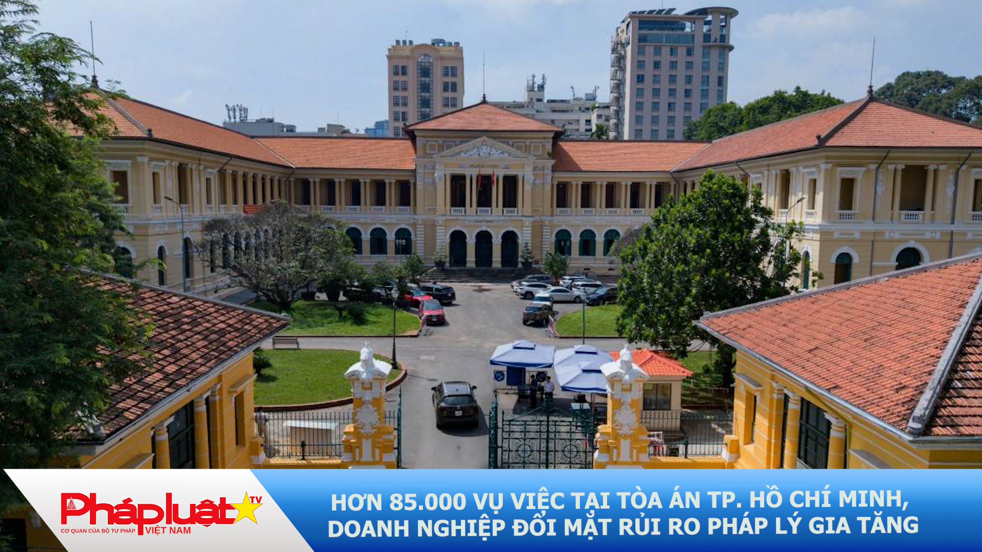 Hơn 85.000 vụ việc tại Tòa án TP. Hồ Chí Minh, doanh nghiệp đối mặt rủi ro pháp lý gia tăng