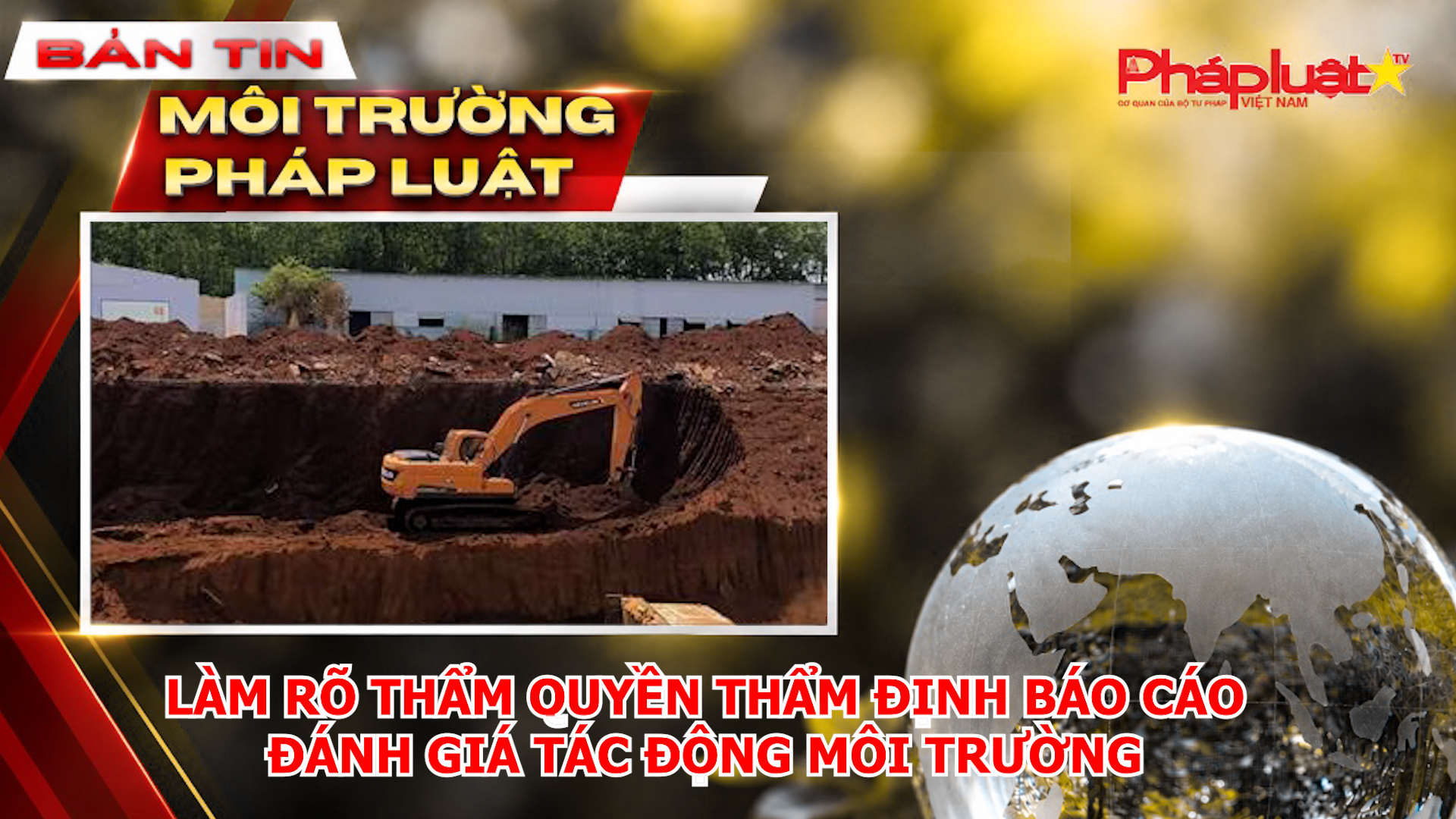 Làm rõ thẩm quyền thẩm định báo cáo đánh giá tác động môi trường