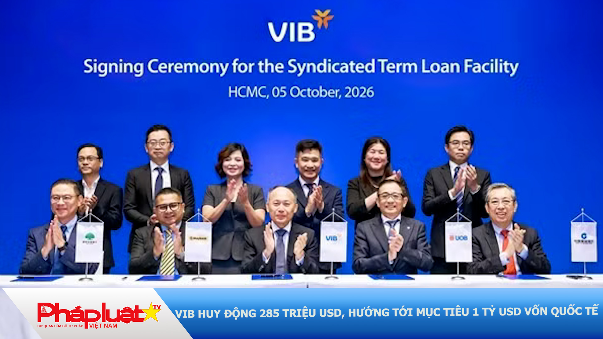 VIB huy động 285 triệu USD, hướng tới mục tiêu 1 tỷ USD vốn quốc tế