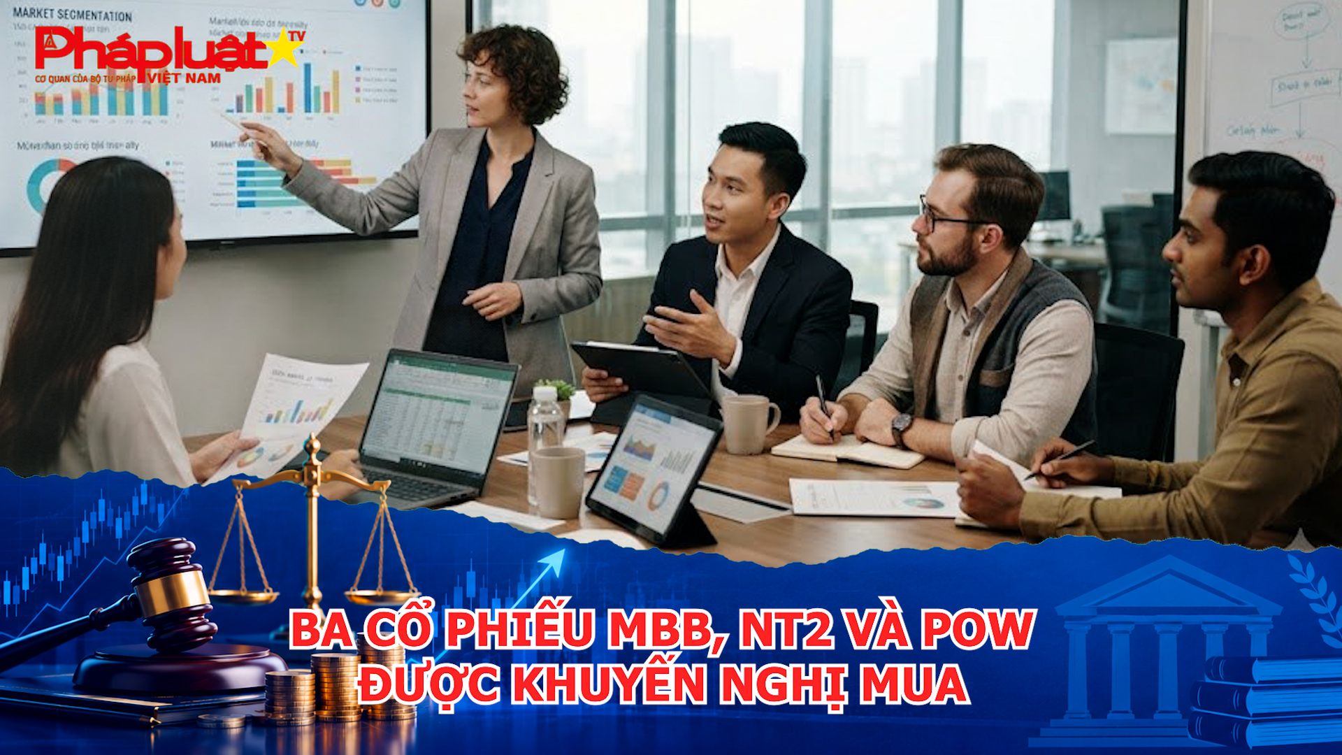 Ba cổ phiếu MBB, NT2 và POW được khuyến nghị mua
