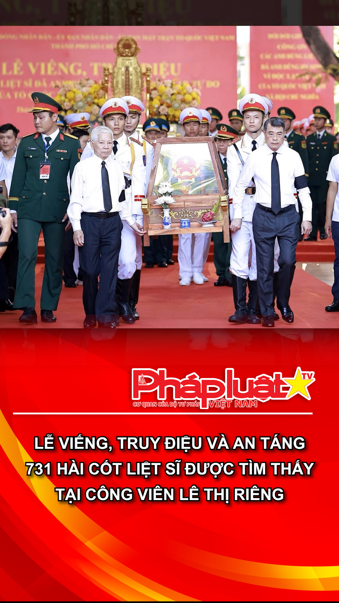 Lễ viếng, truy điệu và an táng 731 hài cốt liệt sĩ được tìm thấy tại Công viên Lê Thị Riêng

