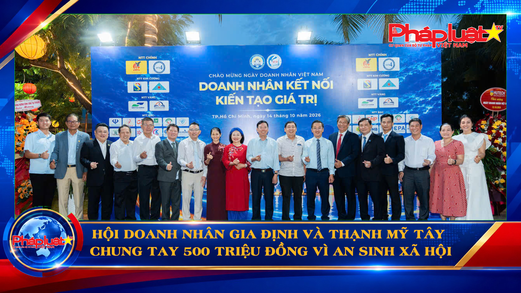 Doanh nhân Gia Định – Thạnh Mỹ Tây: Gắn kết kinh doanh, sẻ chia cùng xã hội