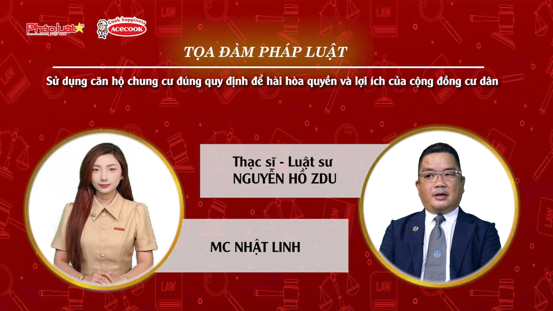 Tọa đàm Pháp Luật Trực Tuyến: Sử dụng căn hộ chung cư đúng quy định để hài hòa quyền và lợi ích của cộng đồng cư dân