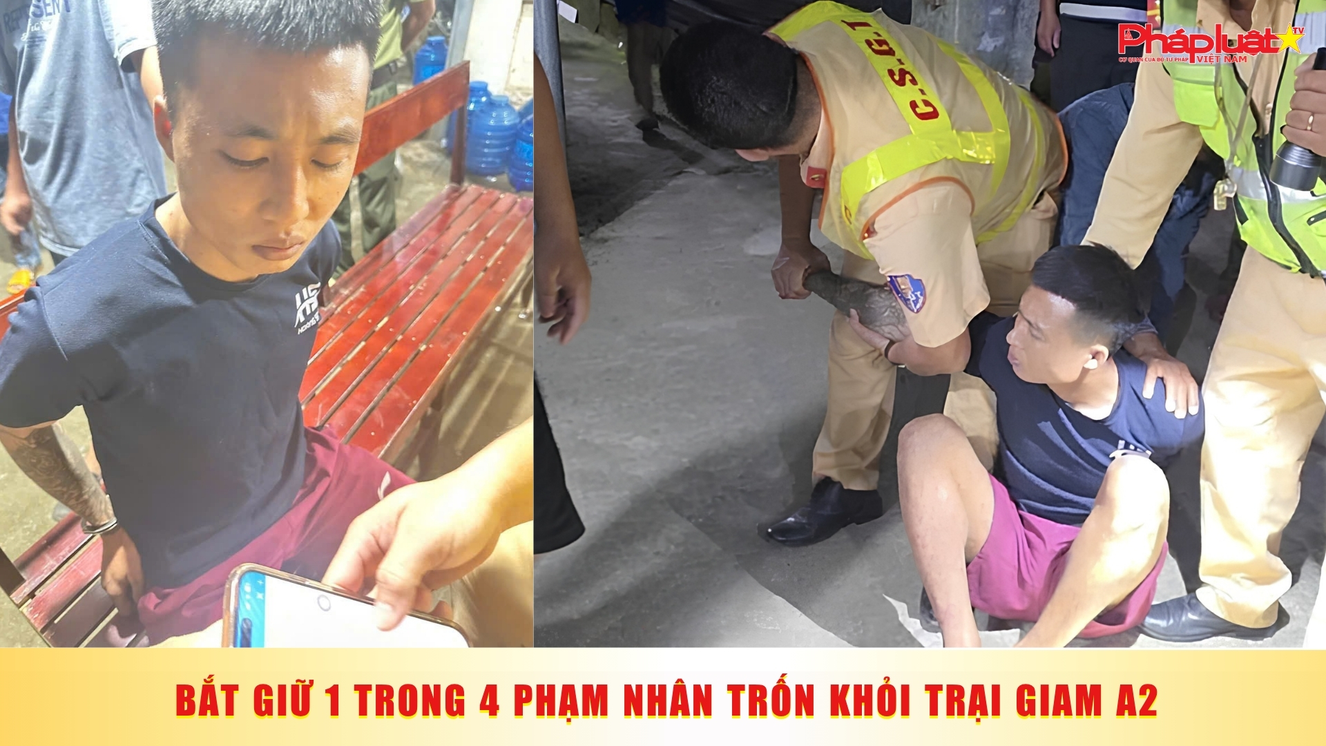Bắt giữ 1 trong 4 phạm nhân trốn khỏi Trại giam A2