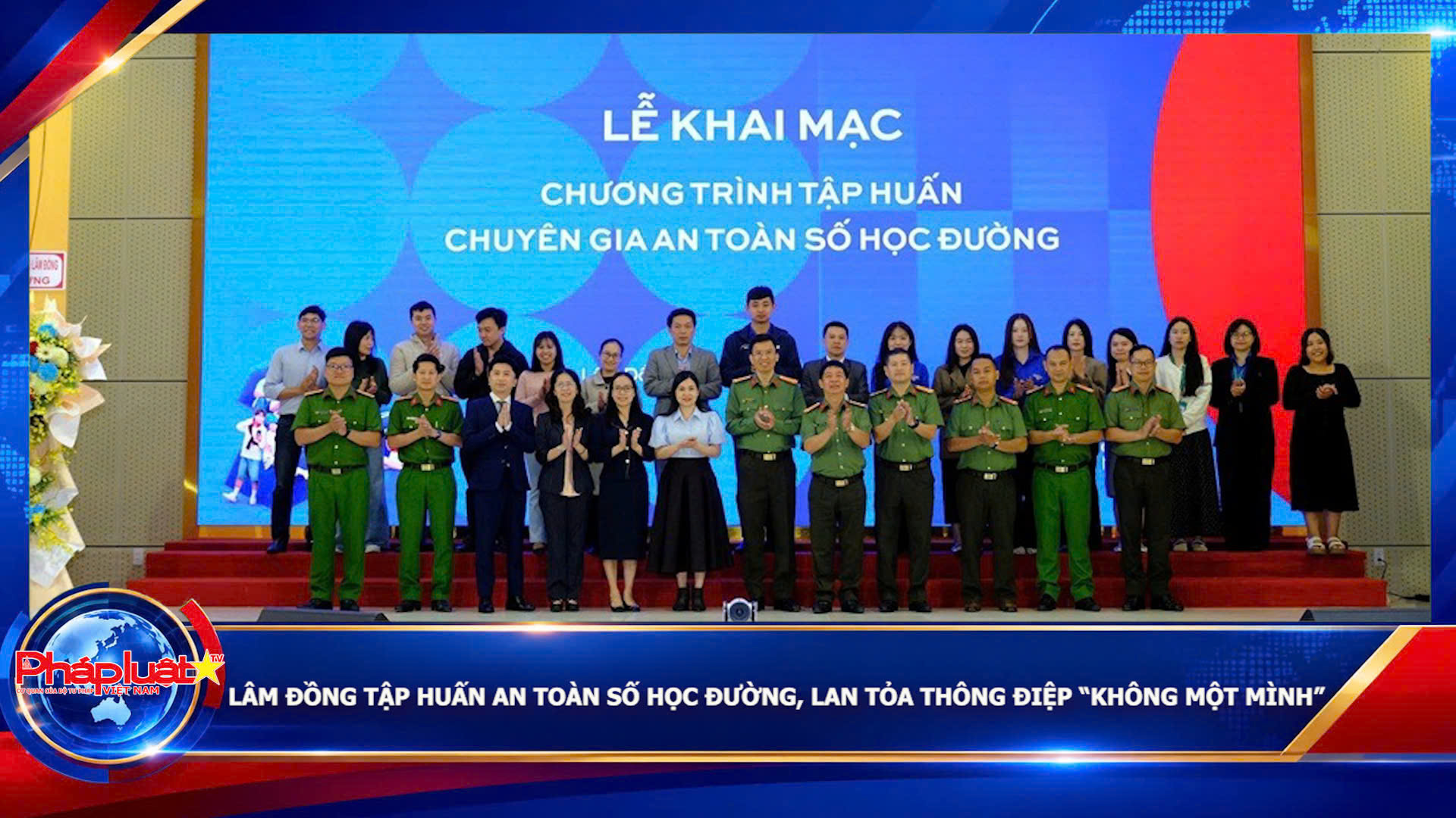 Lâm Đồng tập huấn an toàn số học đường, lan tỏa thông điệp “Không một mình”